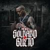 Soldado do Gueto - MC Gelo