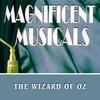 The Merry Old Land Of Oz - Frank Morgan&Judy Garland&Ray Bolger&Jack Haley&Bert Lahr&Tyler Brook&Ralph Sudam&Bobby Watson&Oliver Smith&Charles Irwin&Lois January&Elvida Rizzo&Lorraine Bridges