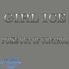 Poise Out of Control - Girl Ice