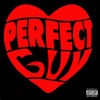 Perfect Guy(feat. 76 Water, Qual, Quai & Ayyames) (Explicit) - 76 Nick&76 Water&Qual&Quai&ayyames