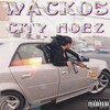 City Hoez (Explicit) - Wack05