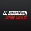 El Borrachón - Sonido Caracol&Chacho Ramos