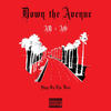 Down the Avenue (Explicit) - AO&AD