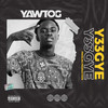 Y33gye (Explicit) - Yaw Tog