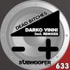 Dead Bitches (Freiheit Remix|Explicit) - Darko Vinni