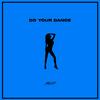 Do Your Dance (Explicit) - Baxx