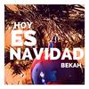 Hoy es Navidad - Bekah