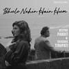 Bhule Nahin Hain Hum - Deepak Pandit&Panchhi Jalonvi&Shashaa Tirupati