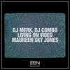 Living On Video (Radio Edit) - DJ Merk&DJ Combo&Maureen Sky Jones