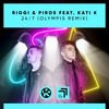 24/7 (Olympis Remix) - Riggi & Piros&Olympis&KATI K