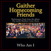 Who Am I (Come Home Album Version) - The Gatlin Brothers&Tanya Goodman Sykes