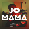 Jo Mama - Anani&Don Mappy