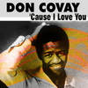 Now That I Need You - Don Covay