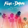 Alright (Friendless Remix) - Fear of Dawn&Boswell