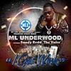 I Got Work (Explicit) - M L Underwood&Sandy Redd