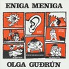 Eniga meniga - Olga Guðrún Árnadóttir&Ólafur Haukur Símonarson