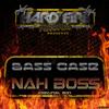 Nah Boss (Original Mix) - Bass Case