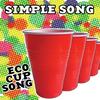 Simple Song(Eco Cup Song) - Liza