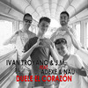 Duele El Corazon(feat. Adexe & Nau) - Ivan Troyano&Jm&Adexe&Nau