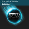 Dreamer (Original Mix) - Precious Affliction