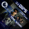 Tere Wargi - DJ Dips&Garry Sandhu&H-Dhami