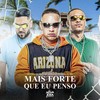 Mais Forte Que Eu Penso (Explicit) - Mc Kadu&Mc Lekão&MC Murilo MT
