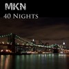 40 Nights (Original Mix) - MKN