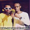 Kunye (feat. His Famous) - John Fargo&His Famous