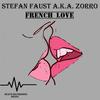 French kiss (Original Mix) - Stefan Faust a.k.a. Zorro