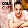 Nuk Jam Orator - Kole Oroshi