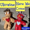 Ukraine Here We Come - Dave adams