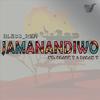 Jamanandiwo (feat. Black T & Farah T) - Bless_rza&Black T&Farah T