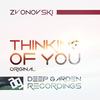 Thinking Of You (Original Mix) - Zvonovski