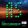 Turn It Around (Original Mix) - Frezel