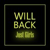 Just Girls - Will Back