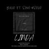 Linda(feat. Sino Msolo) (Radio Edit) - Bulo&Sino Msolo