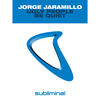 Ugly People Be Quiet (Dub) - Jorge Jaramillo&Alexandra Marin