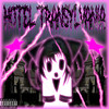 Hotel Transilvania (Explicit) - no.feelings&HelaBroke&Francisco Gonzalez Nuñez