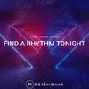 Find a Rhythm Tonight - Level 8&Michael Shynes