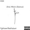 One More Chance (Explicit) - LIL ROSE&TyFromTheFuturr