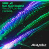 Story Of Your Heart (Tensteps vs Daniel Kandi Remix) - Daniel Kandi&Tensteps&SMR LVE&Kyler England