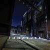 Immature (Explicit) - Jessy O2D&MAXU