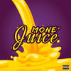 Juice (Explicit) - Mone'