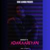 AADAKARIYAAN - Aniket