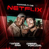 Sessão de Netflix - Mc Junior Maia&Gabriel Portugal