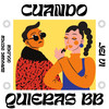 Cuando Quieras Bb - Makkine Seven Golden&jei vi