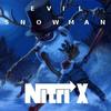 Evil Snowman - Nitrix