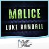 Malice (Original Mix) - Luke Randall