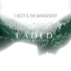 Faded (Explicit) - T-Bizzy & The Management&Kafeeno&DJ Skandalous&Todd J. Brauer&Freek van Workum