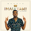 Imali Yami - Magaya&DJ Micks